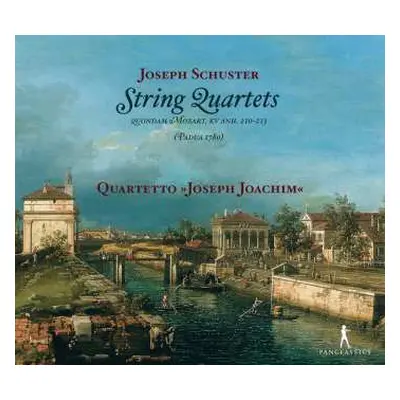 CD Joseph Schuster: String Quartets Quondam Mozart, KV Anh. 210-213