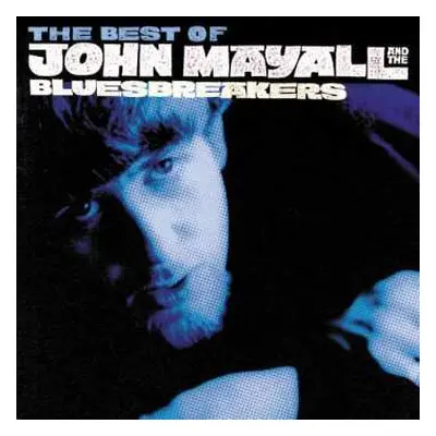 CD John Mayall & The Bluesbreakers: The Best Of John Mayall And The Bluesbreakers - As It All Be