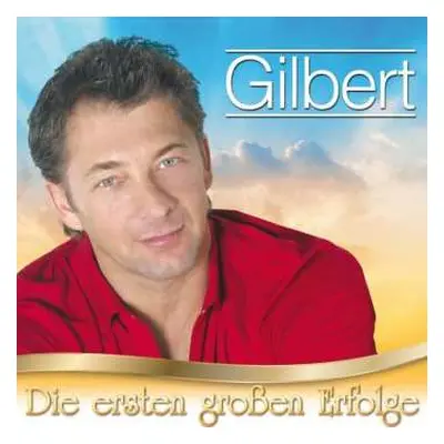 CD Gilbert: Die Ersten Großen Erfolge