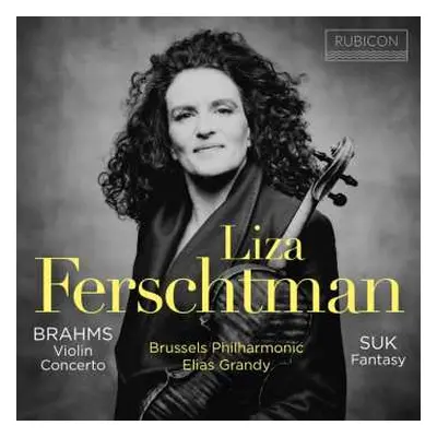 CD Liza & Bru... Ferschtman: Brahms: Violin Concerto / Suk: Fantasy Op. 24