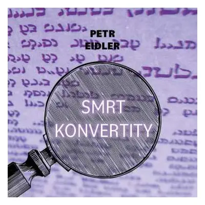 CD Preiss Martin: Eidler: Smrt Konvertity