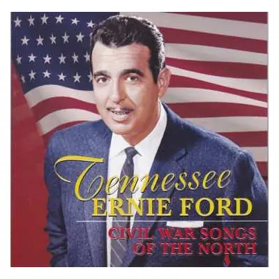 CD Tennessee Ernie Ford: Civil War Songs Of The North