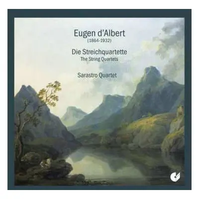 CD Eugen D'Albert: Die Streichquartette