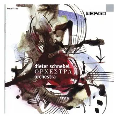 CD Dieter Schnebel: Orchestra