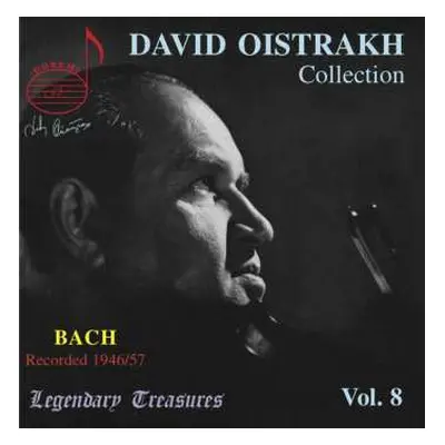 CD Johann Sebastian Bach: David Oistrakh Collection Vol. 8