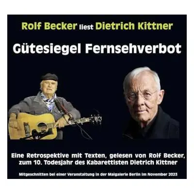 2CD Rolf Becker: Dietrich Kittner: Gütesiegel Fernsehverbot