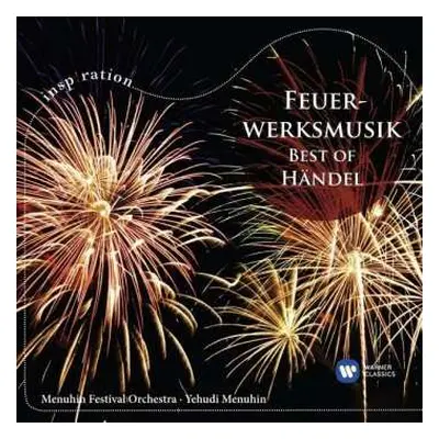 CD Georg Friedrich Händel: Feuerwerksmusik - Best of Händel