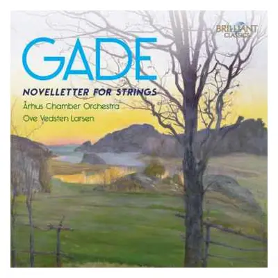 CD Niels Wilhelm Gade: Novelletter For Strings