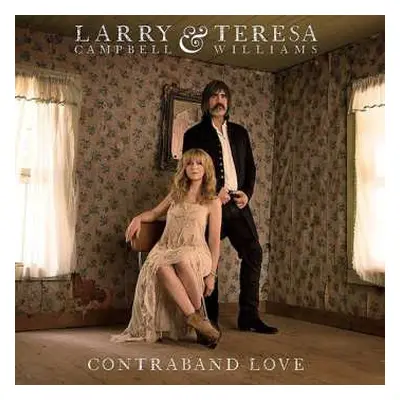 CD Larry Campbell & Teresa Williams: Contraband Love