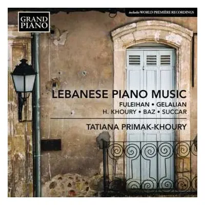 CD Anis Fuleihan: Tatiana Primak-khoury - Lebanese Piano Music