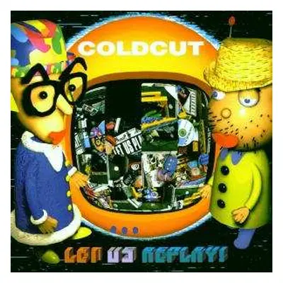 CD Coldcut: Let Us Replay!