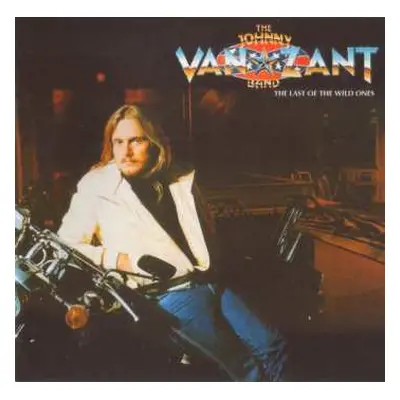 CD Johnny Van Zant Band: The Last Of The Wild Ones