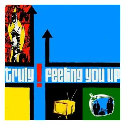 LP Truly: Feeling You Up