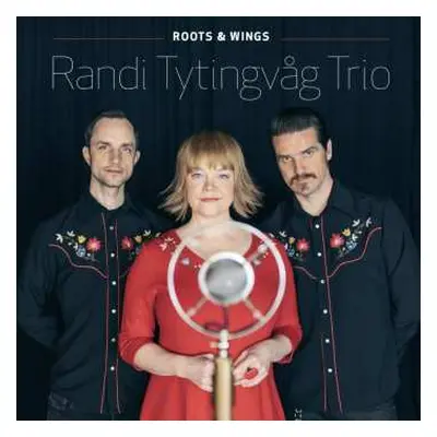 CD Randi Tytingvåg Trio: Roots & Wings