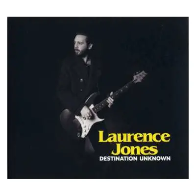 CD Laurence Jones: Destination Unknown