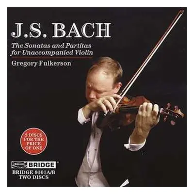 2CD Johann Sebastian Bach: The Sonatas And Partitas For Unaccompanied Violin