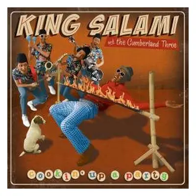 LP King Salami & The Cumberland Three: Cookin' Up A Party