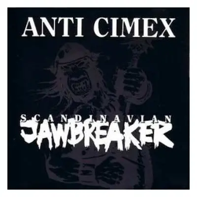 LP Anti Cimex: Scandinavian Jawbreaker CLR