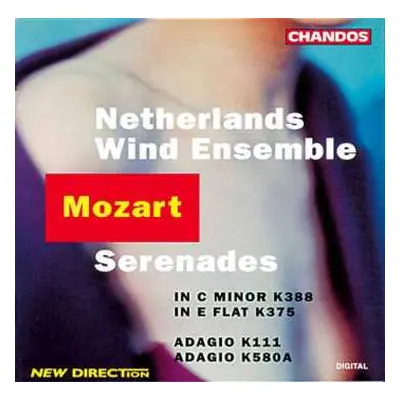 CD Wolfgang Amadeus Mozart: Serenades In C Minor K388 / In E Flat K375 / Adagio K111 / Adagio K5