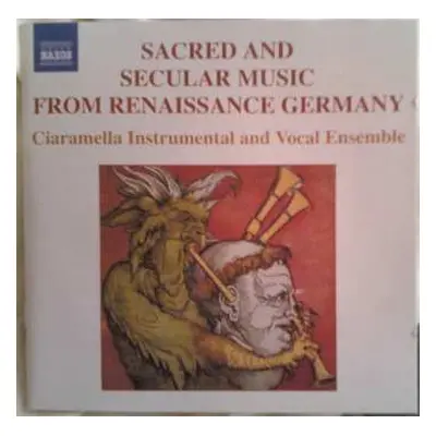 CD Ciaramella: Sacred And Secular Music From Renaissance Germany