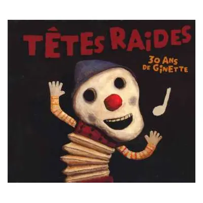 2CD Têtes Raides: 30 Ans De Ginette