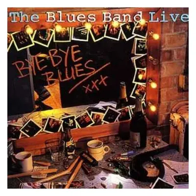 2CD The Blues Band: The Blues Band Live - Bye Bye Blues