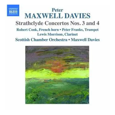 CD Scottish Chamber Orchestra: Strathclyde Concertos No. 3 & No. 4