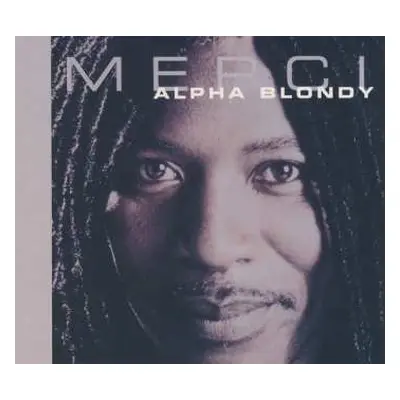 CD Alpha Blondy: Merci