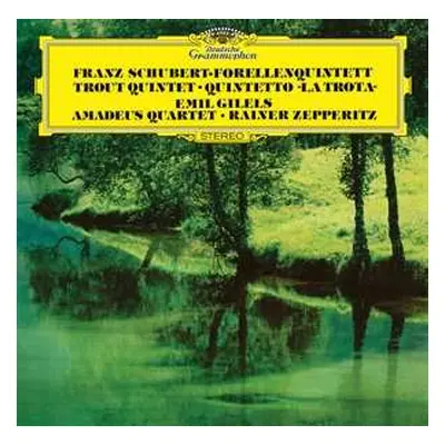 LP Franz Schubert: Forellenquintett • Trout Quintet • Quintetto »La Trota«