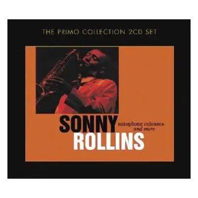 2CD Sonny Rollins: Saxophone Colossus And More