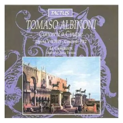 CD Tomaso Albinoni: Opera V - Concerto A Cinque, Parte Seconda