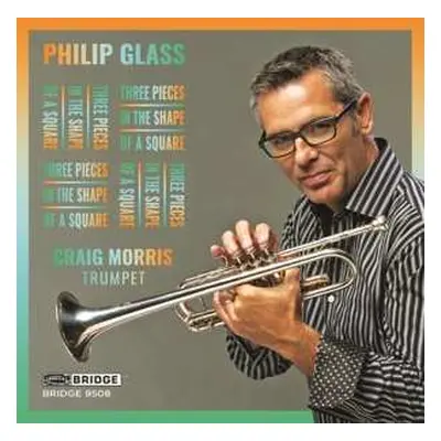 CD Philip Glass: Three Pieces In The Shape Of A Square