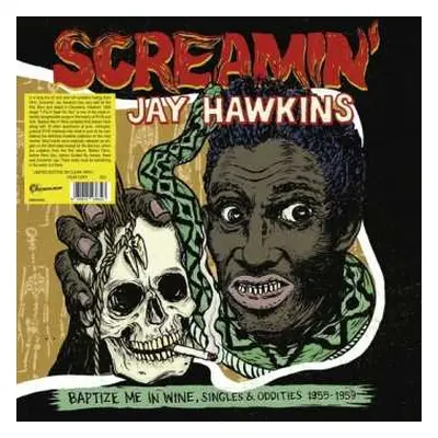 LP Screamin' Jay Hawkins: Baptize Me In Wine, Singles & Oddities 1955-1959 CLR | NUM