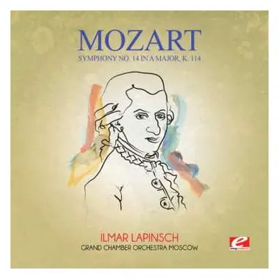 CD Wolfgang Amadeus Mozart: Symphony No. 14 In A Major K. 114