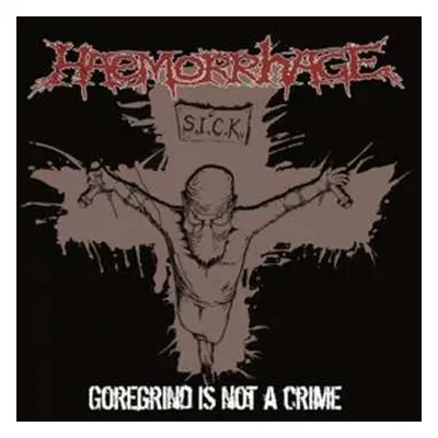 LP Haemorrhage: Goregrind Is Not A Crime