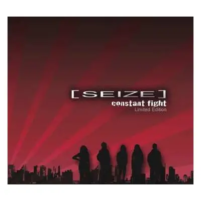 2CD/Box Set Seize: Constant Fight