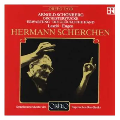 CD Arnold Schoenberg: Orchesterstücke / Erwartung / Die Glückliche Hand