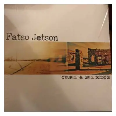 LP Fatso Jetson: Cruel & Delicious