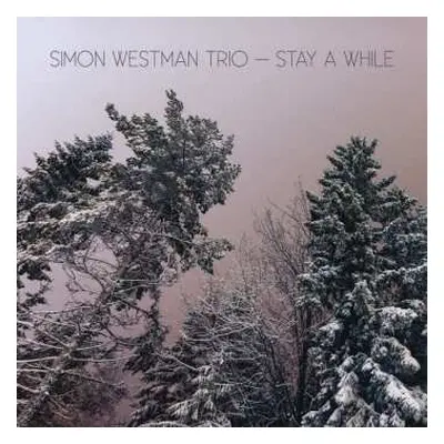 CD Simon Westman Trio: Stay A While