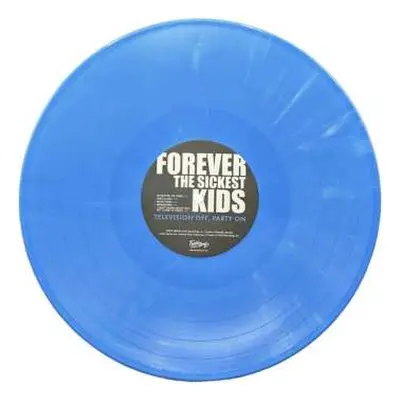 LP Forever The Sickest Kids: Television Off, Party On