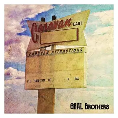 CD Gral Brothers: Caravan East