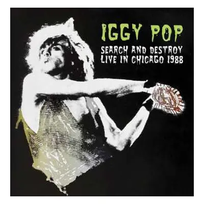 CD Iggy Pop: Search And Destroy - Live In Chicago 1988