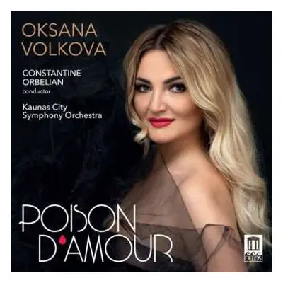 CD Charles Gounod: Oksana Volkova - Poison D'amour