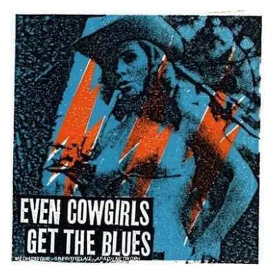 CD Various: Even Cowgirls Get The Blues