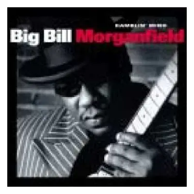 CD Big Bill Morganfield: Ramblin' Mind