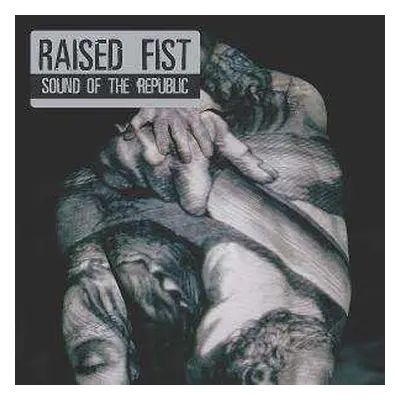 CD Raised Fist: Sound Of The Republic