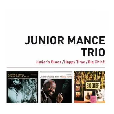 2CD Junior Mance: Junior's Blues / Happy Time / Big Chief!