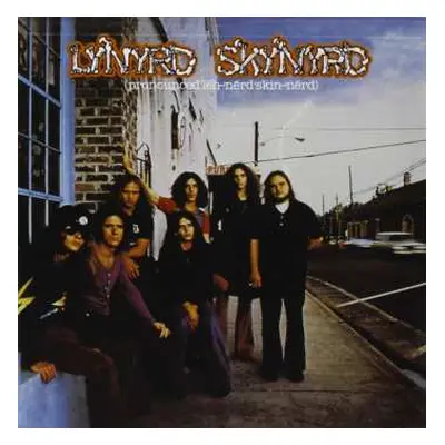 CD Lynyrd Skynyrd: (Pronounced 'Lĕh-'nérd 'Skin-'nérd)