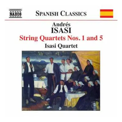 CD Andres Isasi: String Quartets Nos. 1 And 5