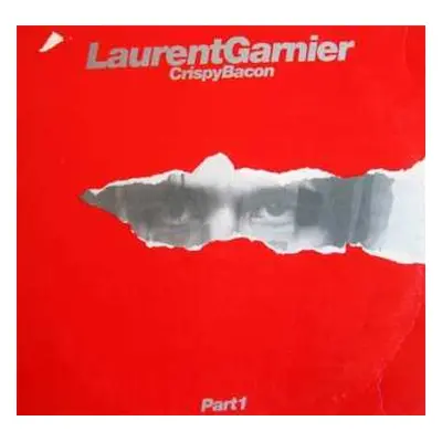 LP Laurent Garnier: Crispy Bacon (Part 1)